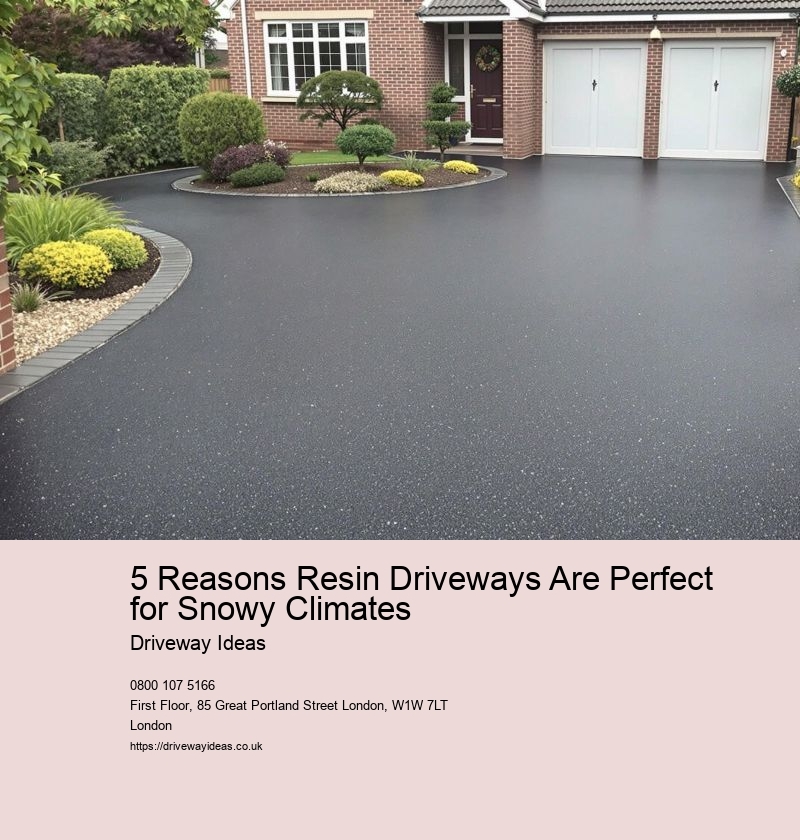 5 Reasons Resin Driveways Are Perfect for Snowy Climates
