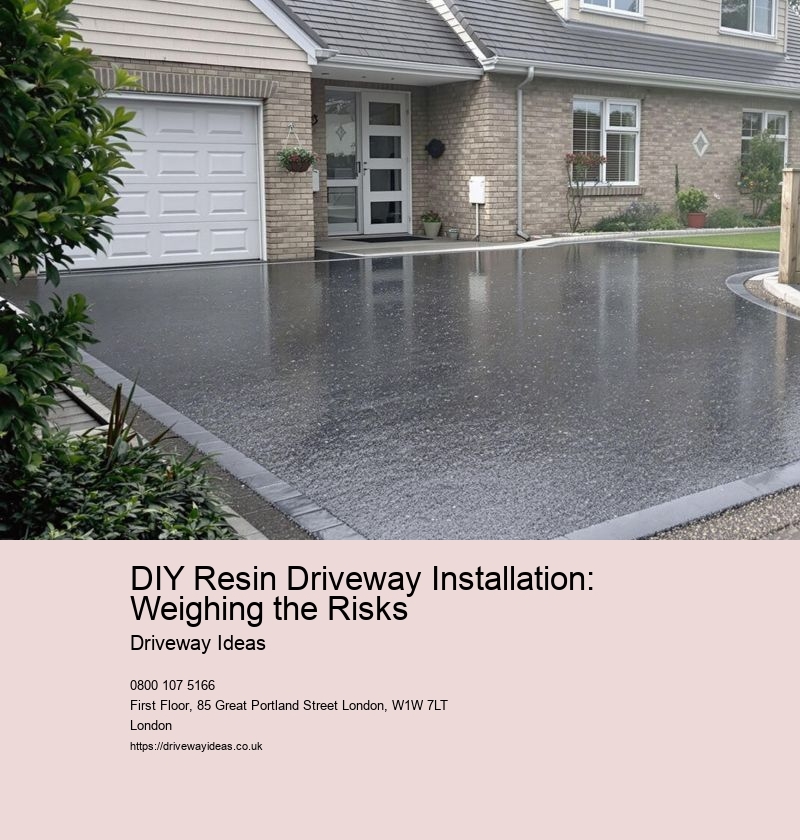 DIY Resin Driveway Installation: Weighing the Risks