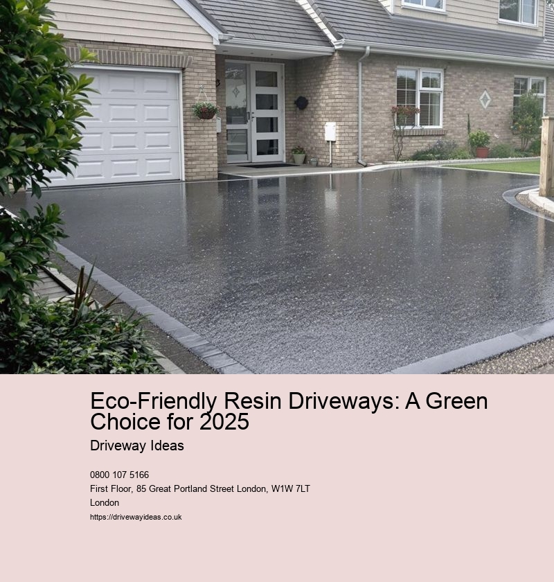 Eco-Friendly Resin Driveways: A Green Choice for 2025