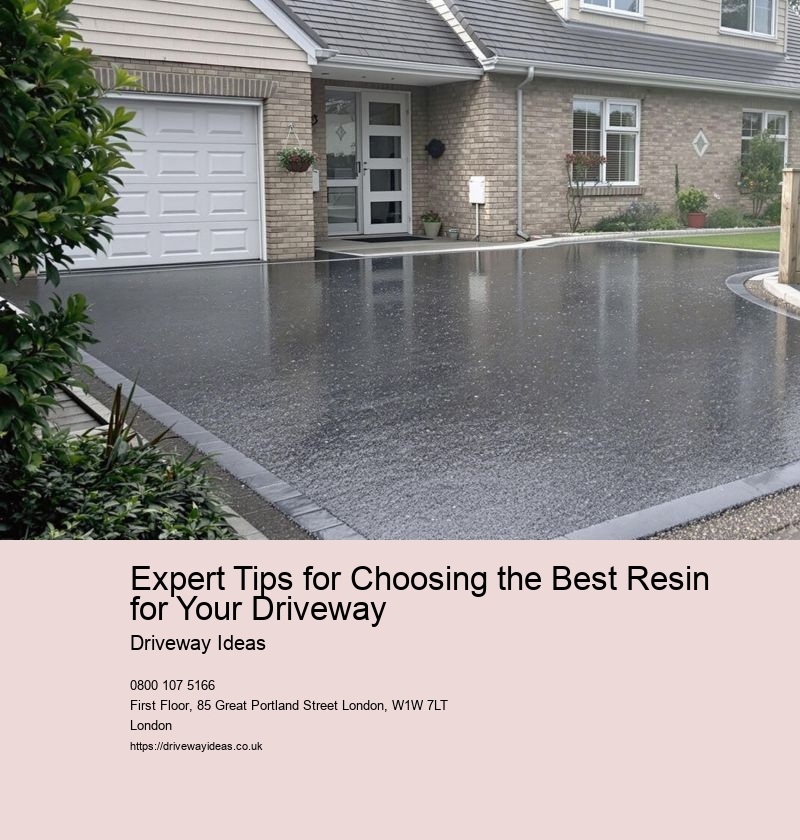 Expert Tips for Choosing the Best Resin for Your Driveway
