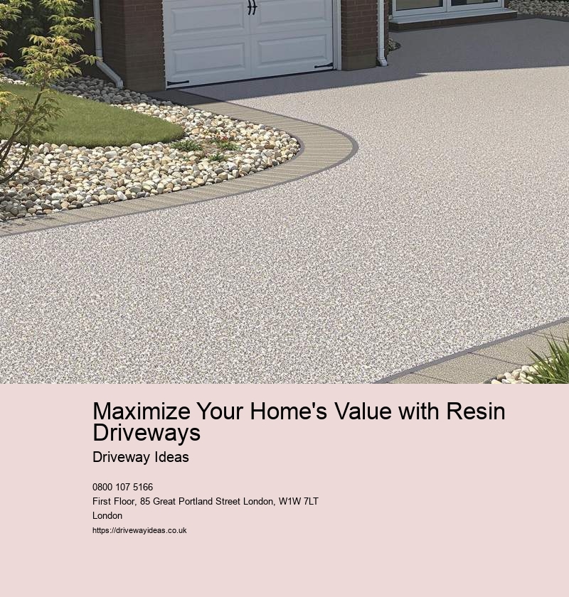 Maximize Your Home's Value with Resin Driveways