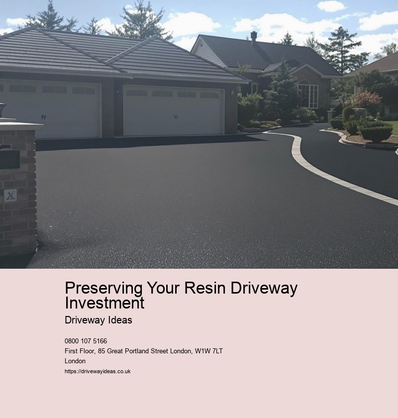 Preserving Your Resin Driveway Investment
