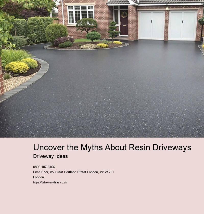 Uncover the Myths About Resin Driveways