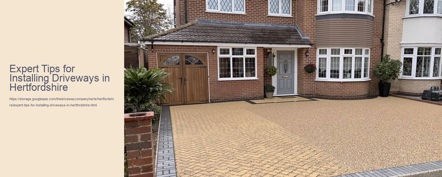 Expert Tips for Installing Driveways in Hertfordshire