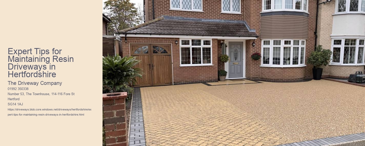 Expert Tips for Maintaining Resin Driveways in Hertfordshire