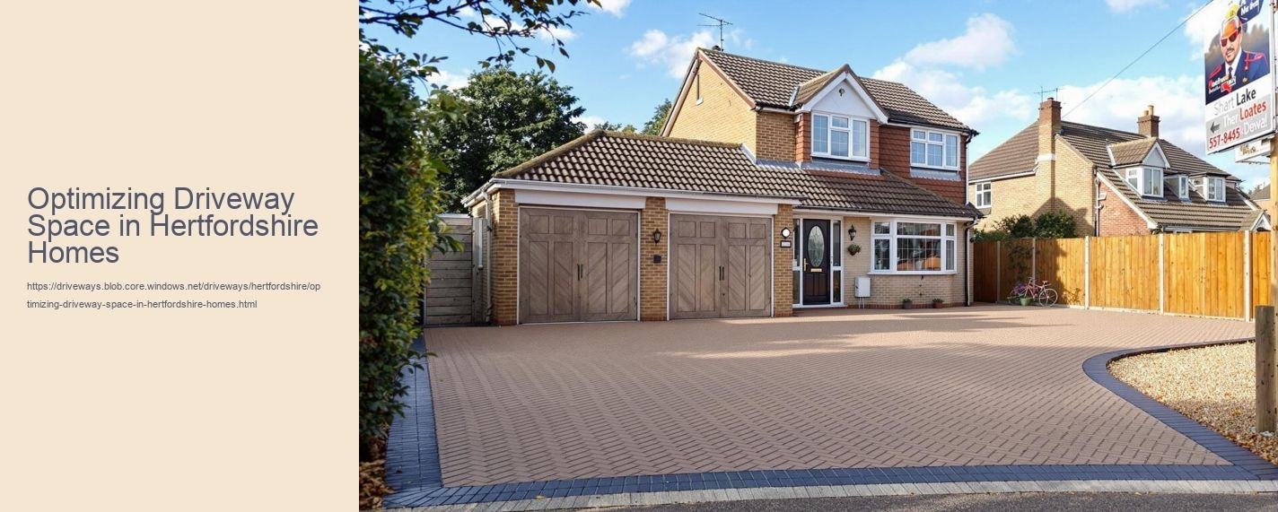 Optimizing Driveway Space in Hertfordshire Homes